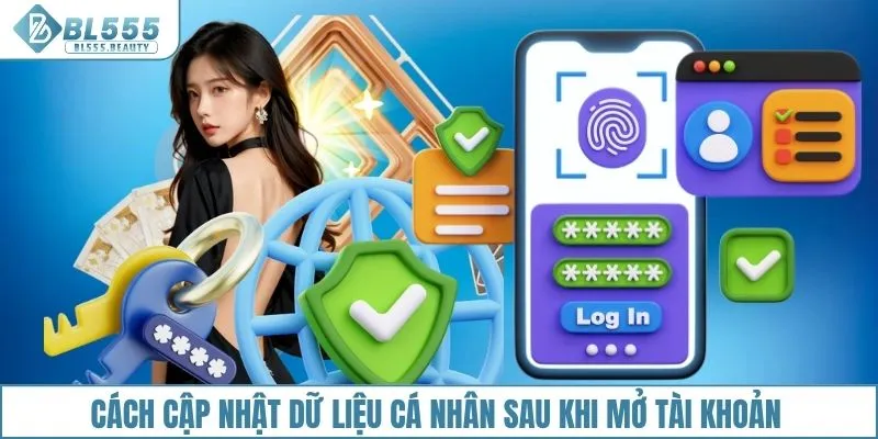 Cách cập nhật dữ liệu cá nhân sau khi mở tài khoản