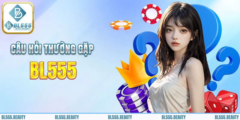 Giải đáp các thắc mắc cho người chơi khi cá cược tại BL555