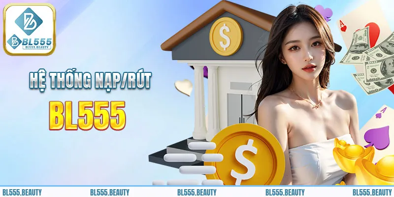 Hệ thống giao dịch tại BL555 chỉ trong 60s