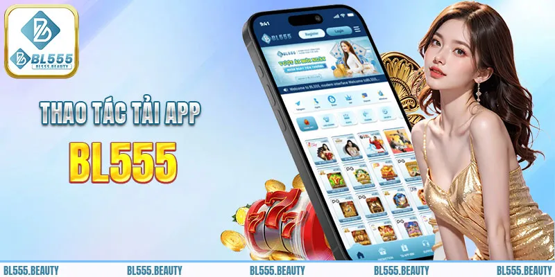 Thực hiện cài đặt app BL555 về điện thoại chỉ với 3 phút